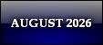 AUGUST 2026